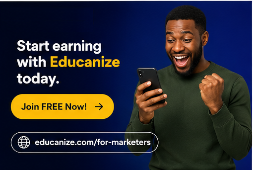 Start earning with Educanize today — Join FREE now